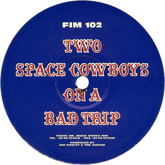 Ian Pooley & Jaguar : Two Space Cowboys On A Bad Trip (12")