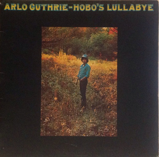 Arlo Guthrie : Hobo's Lullabye (LP, Album, Gat)