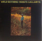 Arlo Guthrie : Hobo's Lullabye (LP, Album, Gat)