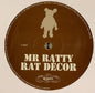 Mr. Ratty : Rat Decor (12", S/Sided)