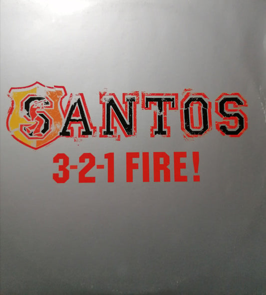 Santos : 3-2-1 Fire! (12")