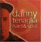 Danny Tenaglia : Hard & Soul (2xLP, Album)