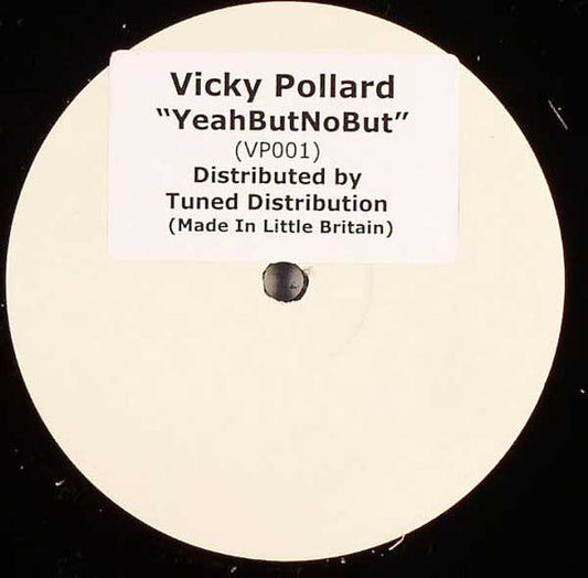 Vicky Pollard : YeahButNoBut (12", S/Sided, W/Lbl, Sti)