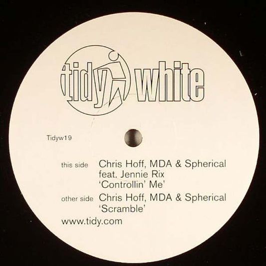 Chris Hoff, MDA & Spherical : Controllin' Me / Scramble (12")