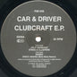 Car & Driver : Clubcraft E.P. (12", EP)
