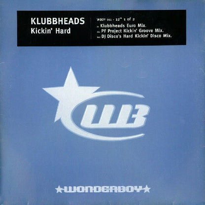 Klubbheads : Kickin' Hard (12", Single, 1/2)