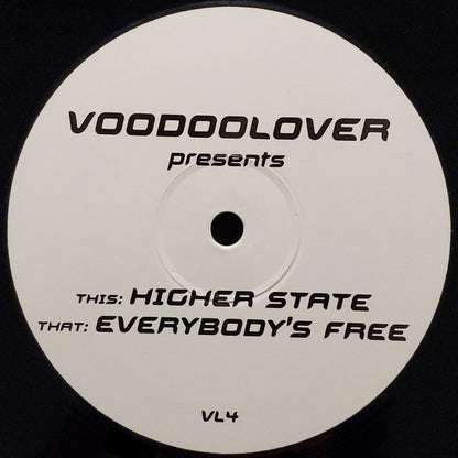 Alex K Vs. Voodoolover : Higher State / Everybody's Free (12")