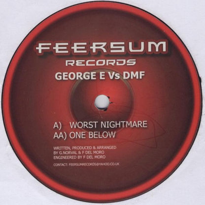 George E Vs DMF : Worst Nightmare / One Below (12")