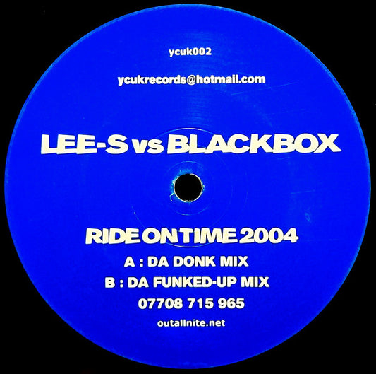 Lee-S* Vs BlackBox* : Ride On Time 2004 (12")