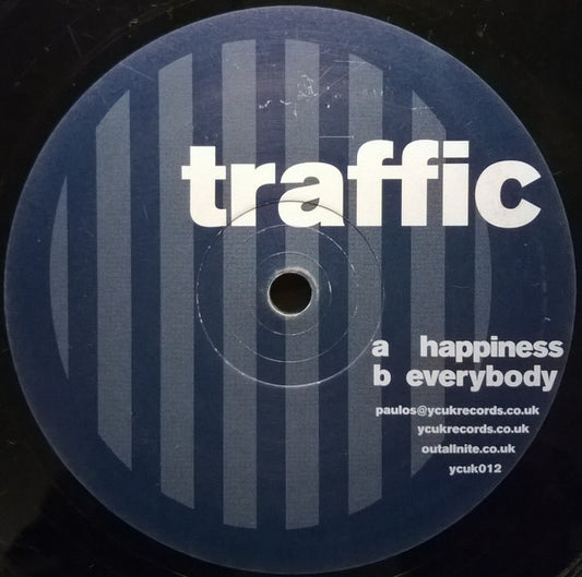 Traffic (2) : Happiness / Everybody (12")