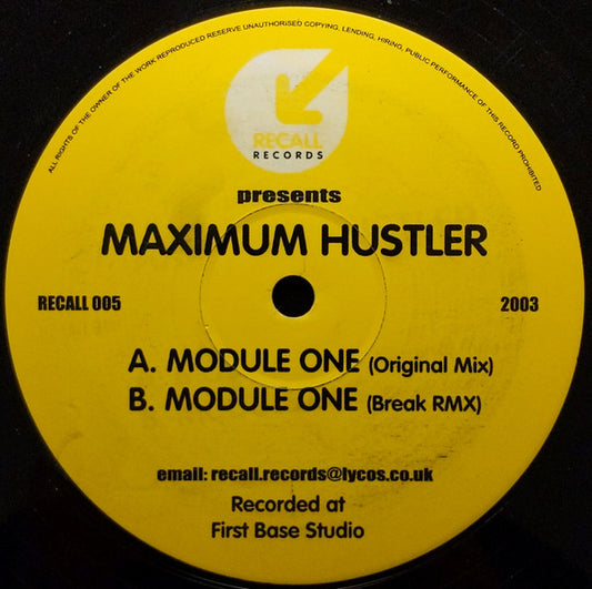 Maximum Hustler : Module One (12")