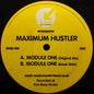 Maximum Hustler : Module One (12")