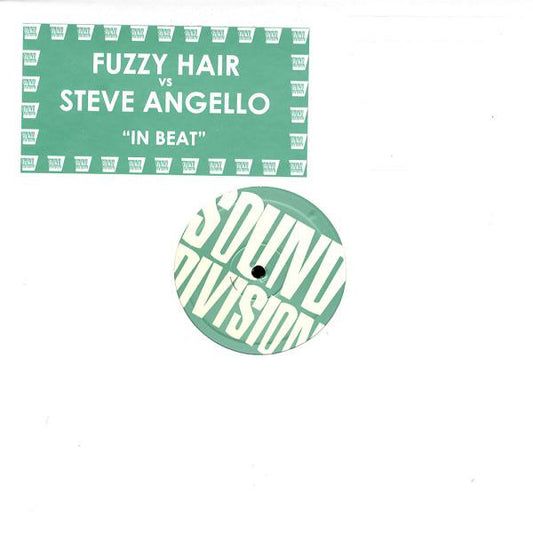 Fuzzy Hair vs Steve Angello : In Beat (12")