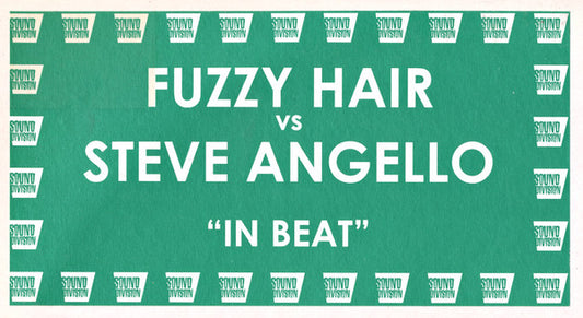 Fuzzy Hair vs Steve Angello : In Beat (12")