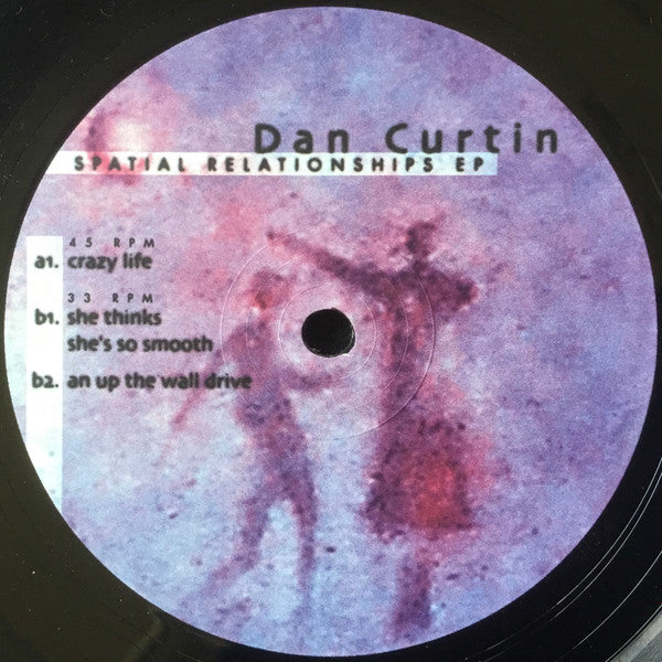 Dan Curtin : Spatial Relationships EP (12", EP)