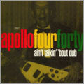 Apollo Four Forty* : Ain't Talkin' 'Bout Dub (12", Single)