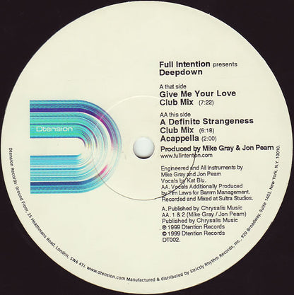 Full Intention Presents Deepdown* : Give Me Your Love / A Definite Strangeness (12")