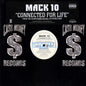 Mack 10 Featuring Ice Cube, WC And Butch Cassidy : Connected For Life (12", Promo)