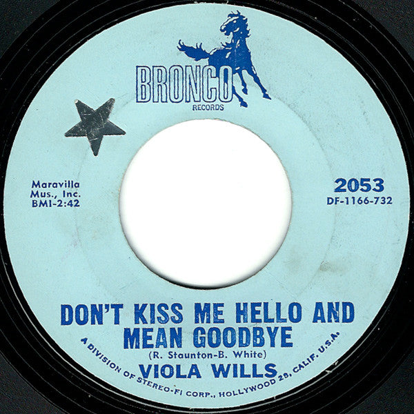 Viola Wills : Don't Kiss Me Hello And Mean Goodbye / Together Forever (7")