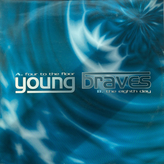 The Young Braves : 4 To The Floor / The 8th Day (12")