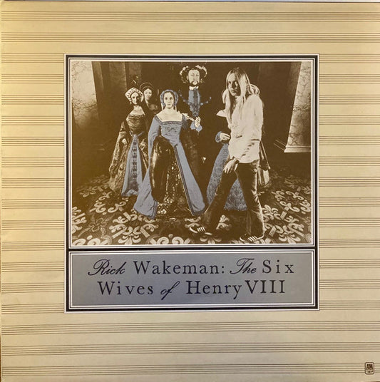Rick Wakeman : The Six Wives Of Henry VIII (LP, Album, Gat)