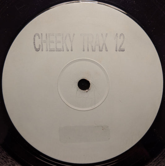 Cheeky Trax : Cheeky Trax 12 (12", Unofficial, W/Lbl, Sta)