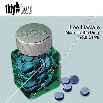 Lee Haslam : Music Is The Drug / Your Serve (12")