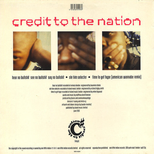 Credit To The Nation : Hear No Bullshit See No Bullshit Say No Bullshit (12")