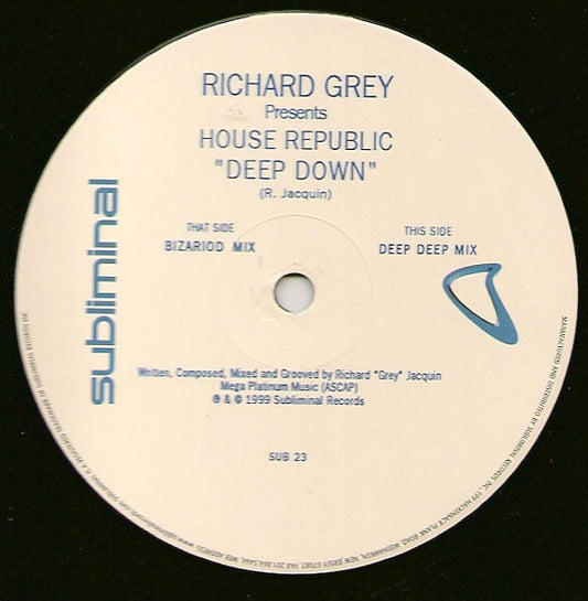 Richard Grey Presents House Republic : Deep Down (12")