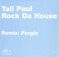 Tall Paul : Rock Da House (12", Single)
