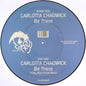 Carlotta Chadwick : Be There (12", Ltd, Pic)