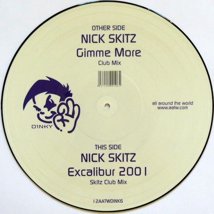 Nick Skitz : Gimme More / Excalibur 2001 (12", Ltd, Pic)