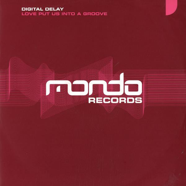 Digital Delay : Love Put Us Into A Groove (12")