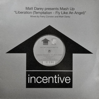 Matt Darey Presents Mash Up : Liberation (Temptation - Fly Like An Angel) (Mixes By Ferry Corsten And Matt Darey) (12", Single)