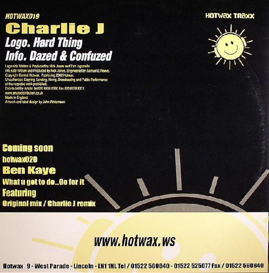 Charlie J : Hard Thing / Dazed & Confused (12")
