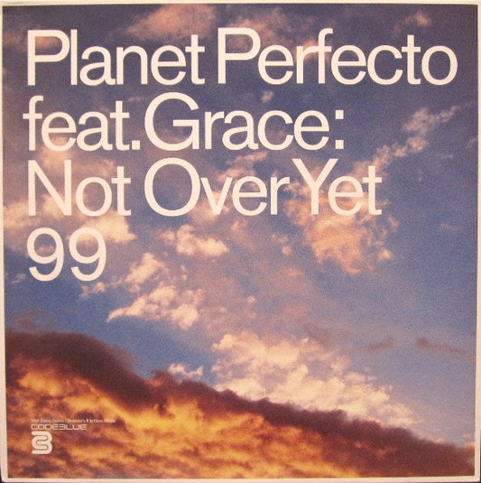 Planet Perfecto Feat. Grace : Not Over Yet 99 (12")