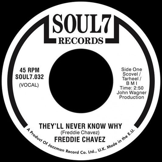 Freddie Chavez : They'll Never Know Why / Baby I'm Sorry (7")