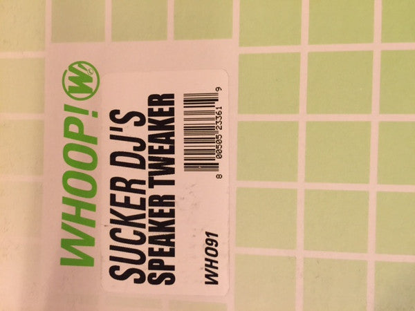Sucker DJ's : Speaker Tweaker (12")