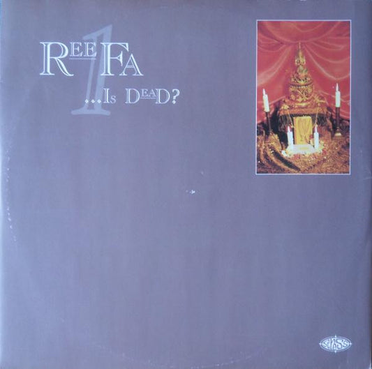 Reefa! : ...Is Dead? (Disc 1) (12")