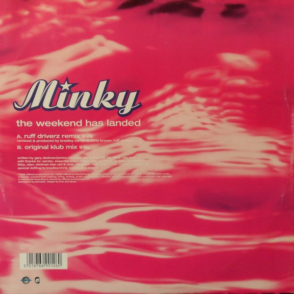 Minky : The Weekend Has Landed (Ruff Driverz Remix) (12", Single)