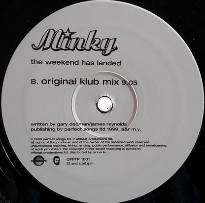 Minky : The Weekend Has Landed (Ruff Driverz Remix) (12", Single)