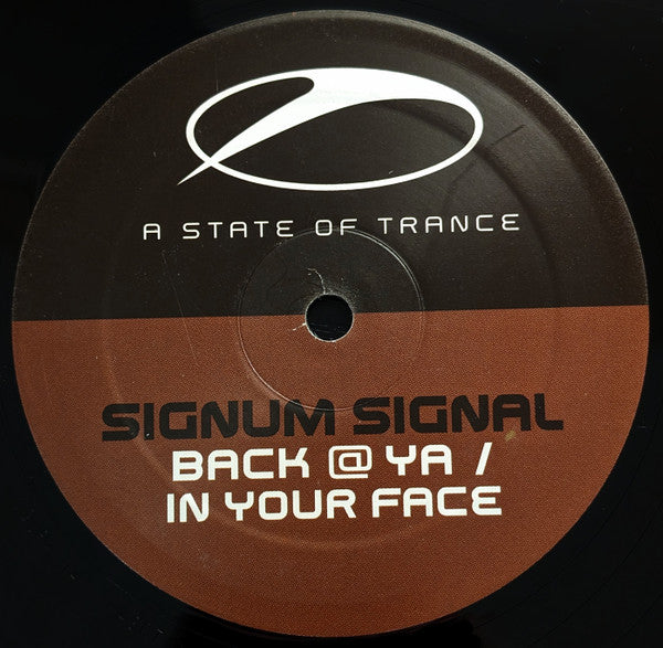 Signum Signal* : Back @ Ya / In Your Face (12")