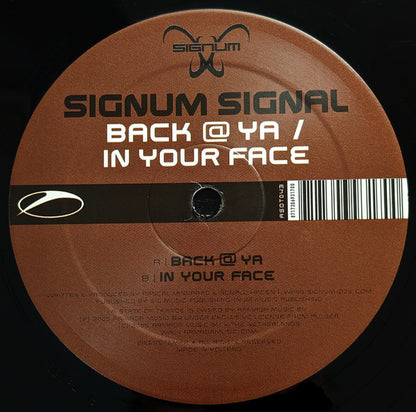 Signum Signal* : Back @ Ya / In Your Face (12")