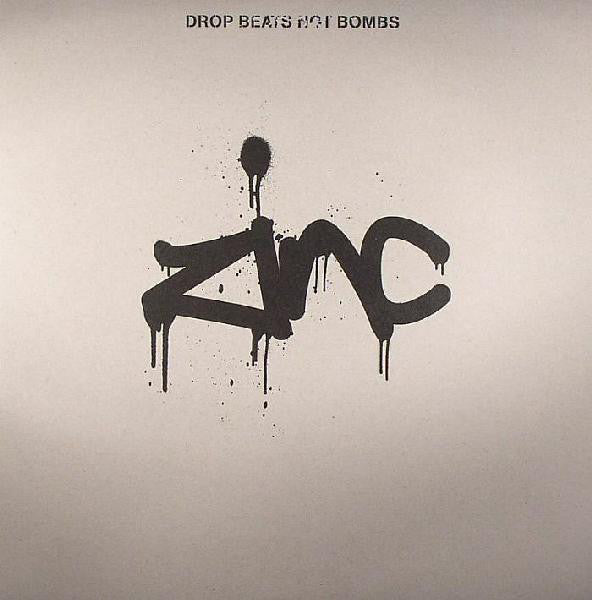 Zinc* : Drop Beats Not Bombs (3x12")