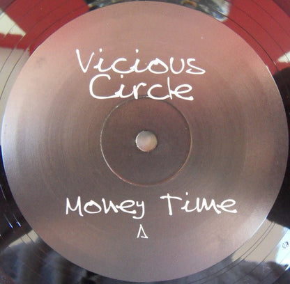 Vicious Circle : Money Time (12")