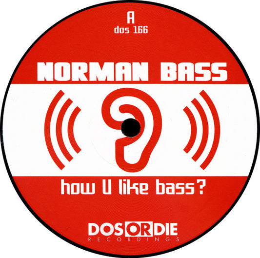Norman Bass : How U Like Bass? (12")