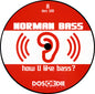 Norman Bass : How U Like Bass? (12")