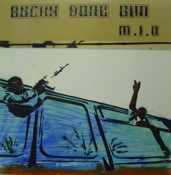 M.I.A. (2) : Bucky Done Gun (12")