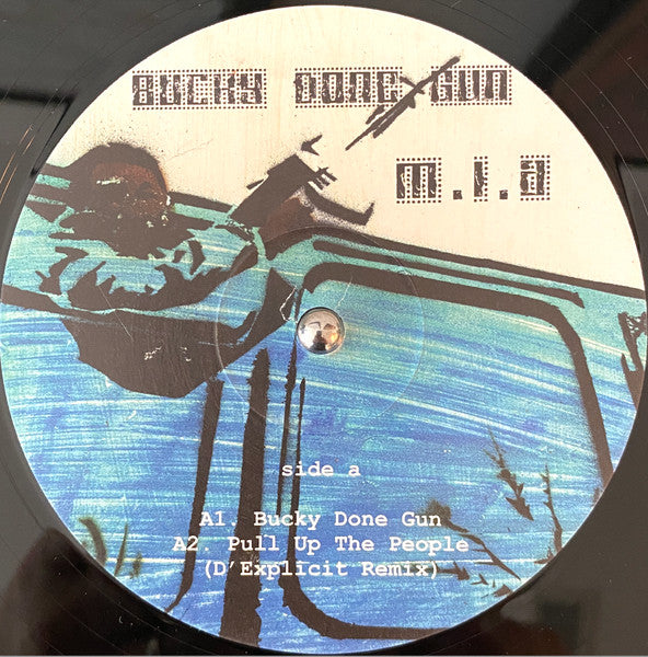 M.I.A. (2) : Bucky Done Gun (12")