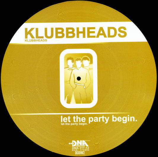 Klubbheads : Let The Party Begin (12", Pic)